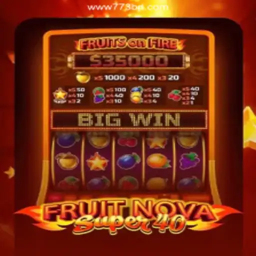 Discover FruitNovaSuper40 - The Exciting Casino Game at 773brl.com